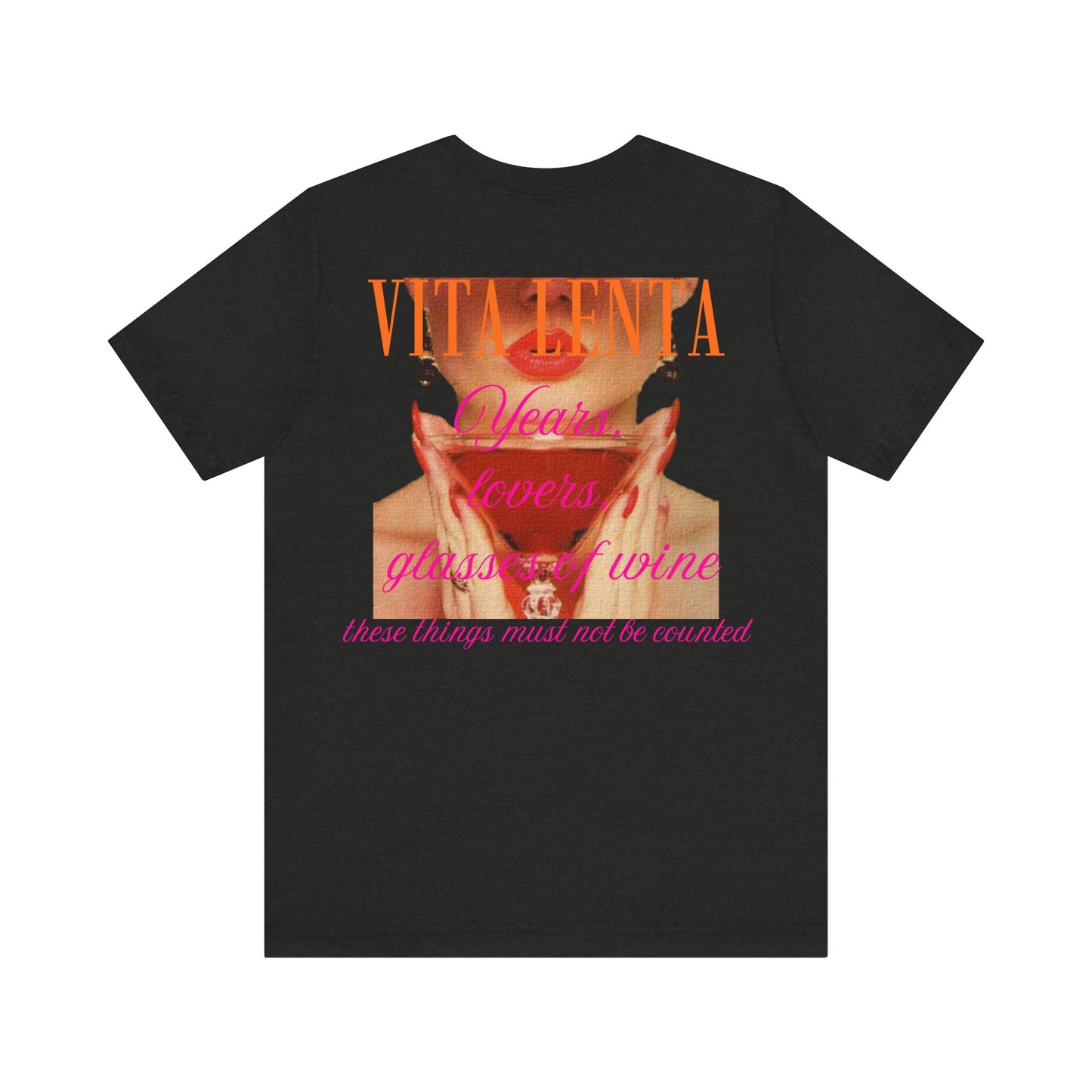 T-shirt "Years, lovers, glasses of wine" - Vita Lenta by Seacily.