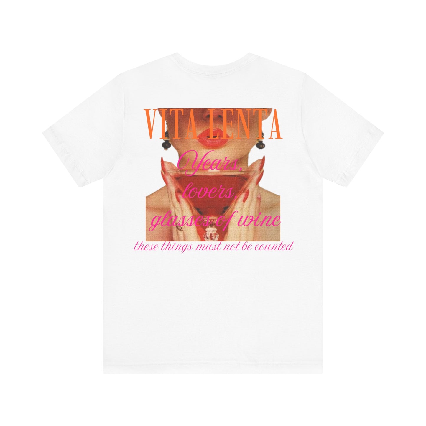 T-shirt "Years, lovers, glasses of wine" - Vita Lenta by Seacily.