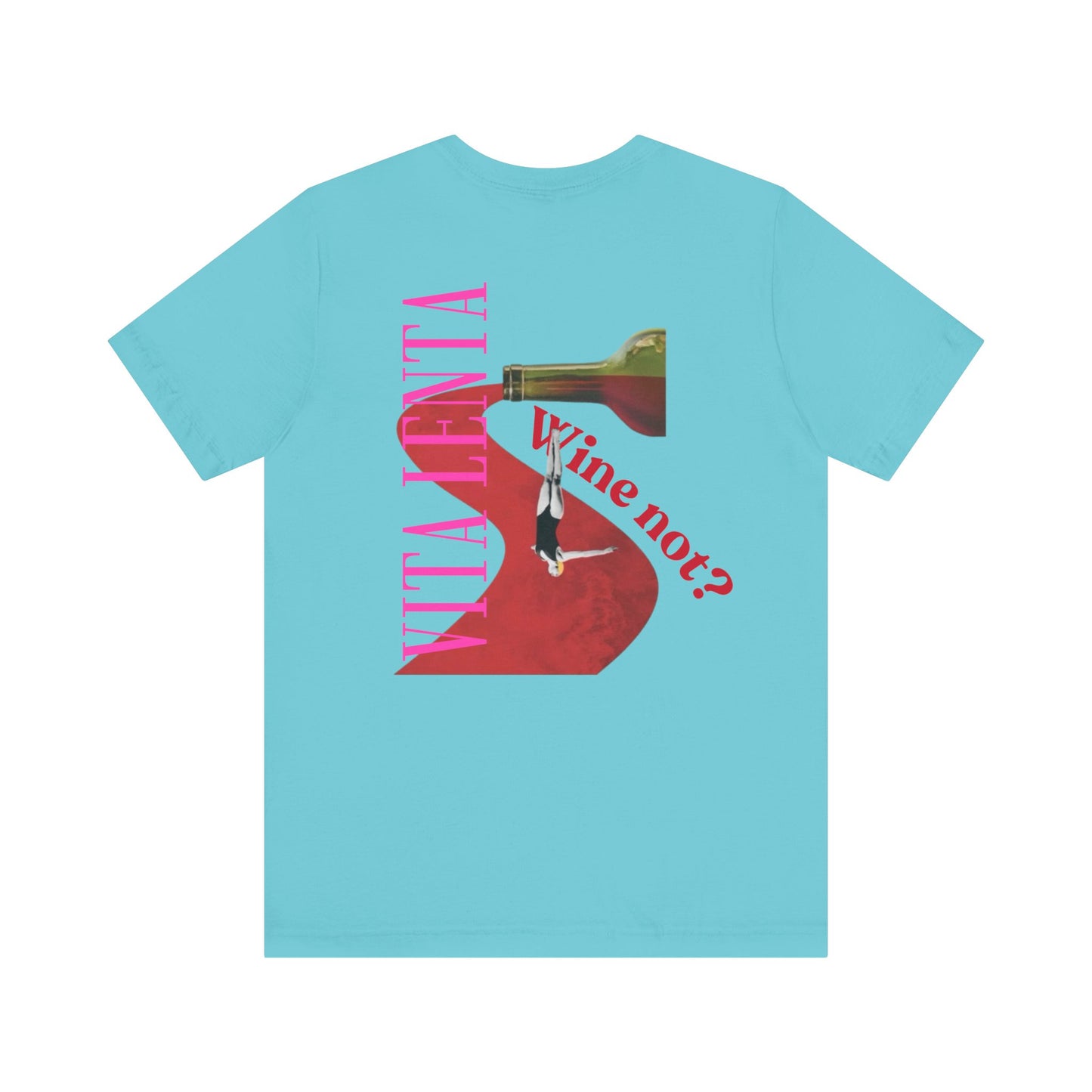 T-shirt "Wine not?" - Vita Lenta by Seacily.
