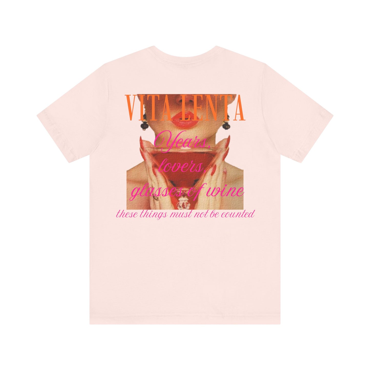 T-shirt "Years, lovers, glasses of wine" - Vita Lenta by Seacily.